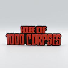 House of 1000 Corpses Display Sign 3D Printed Free Standing Collectible