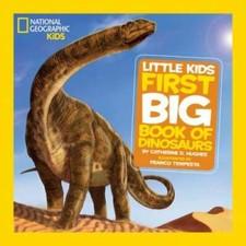 National Geographic Little Kids First Big Book of Dinosaurs (Nationa - VERY GOOD