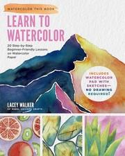Learn to Watercolor: 20 Step-by-Step Beginner-Fr... Paperback – October 29, 2024