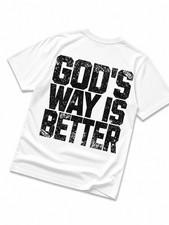God's Way Is Better Christian T-Shirt Faith Religious Graphic Tee