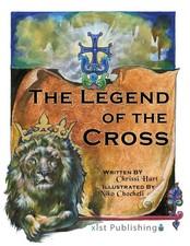 The Legend of the Cross - paperback Hart, Chrissi|Chocheli, Niko