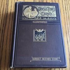 UNCLE TOM's CABIN by Harriet Beecher Stowe 1883 Book Illustrated