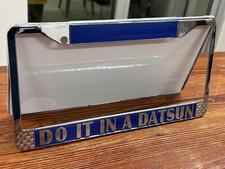 LICENSE PLATE FRAME - 'DO IT IN A DATSUN' Metal Frame