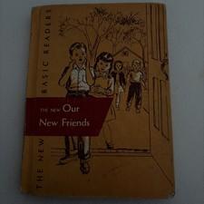 The New Basic Readers Our New Friends Vintage Book From 1950s Hardback Preowned