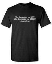 "The Government Sarcastic Humor Graphic Tee Gift For Men Novelty Funny T Shirt