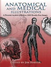 Anatomical and Medical Illustrations: A Pictorial Archive with Over 2000 Roy...