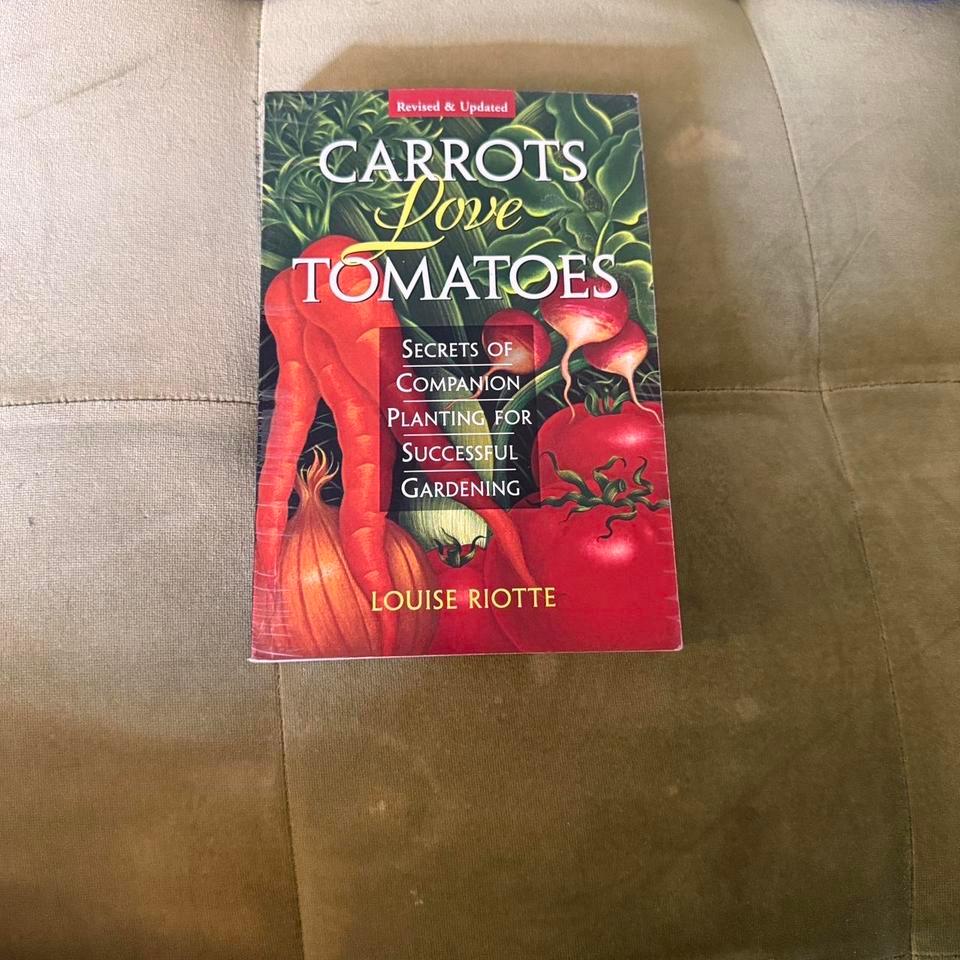 Carrots Love Tomatoes Secrets Of
