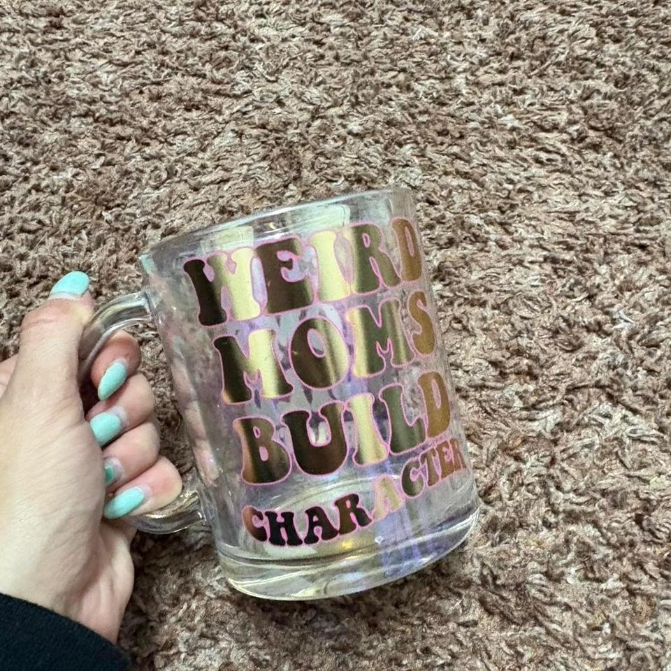 Weird Moms Build Character Glass 5009