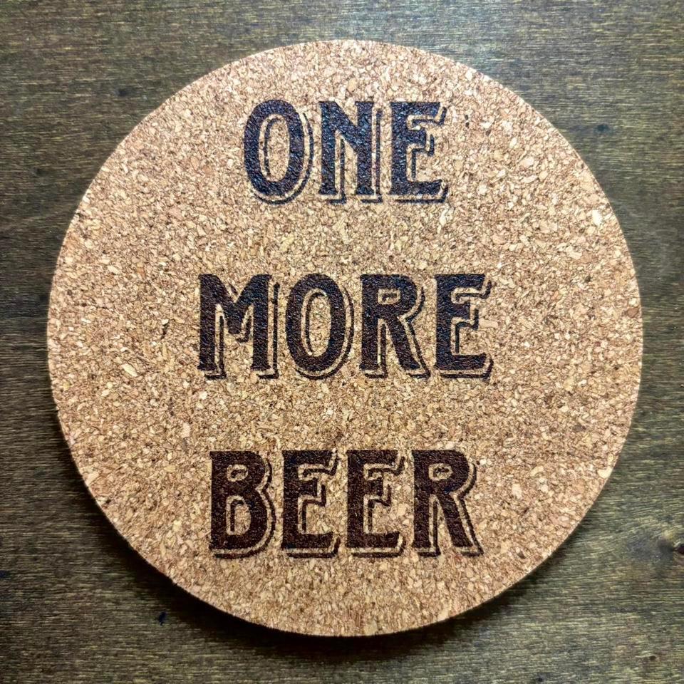 One More Beer Laser Engraved 923f