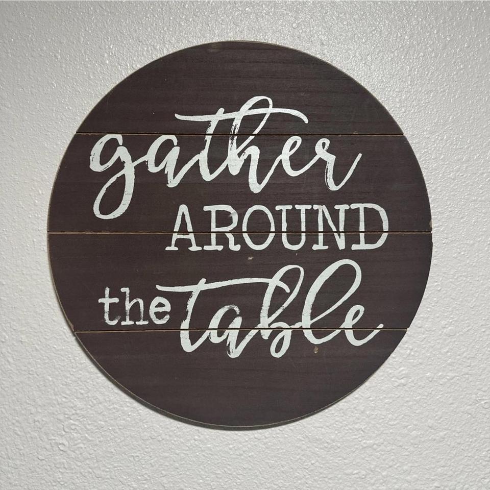 Gather Around The Table Sign