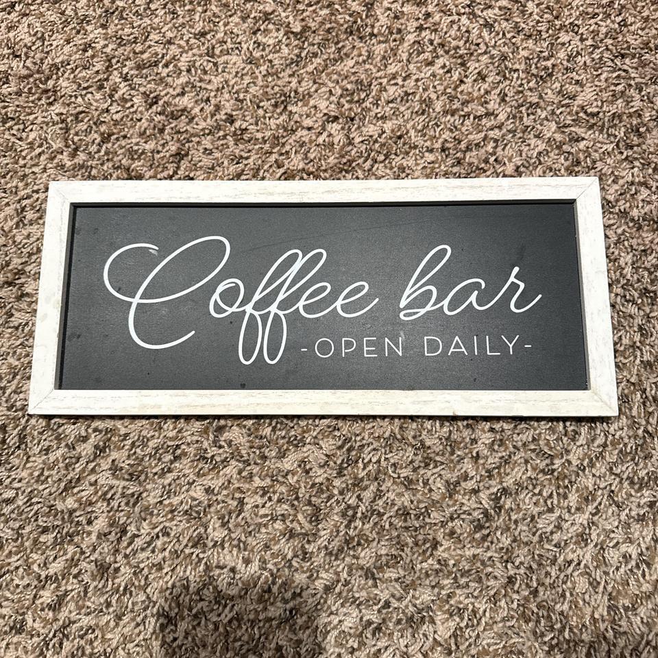 Coffee Bar Open Daily Sign B782