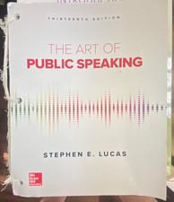 The Art of Public Speaking by Stephen E Lucas ( Loose Leaf, 13e)